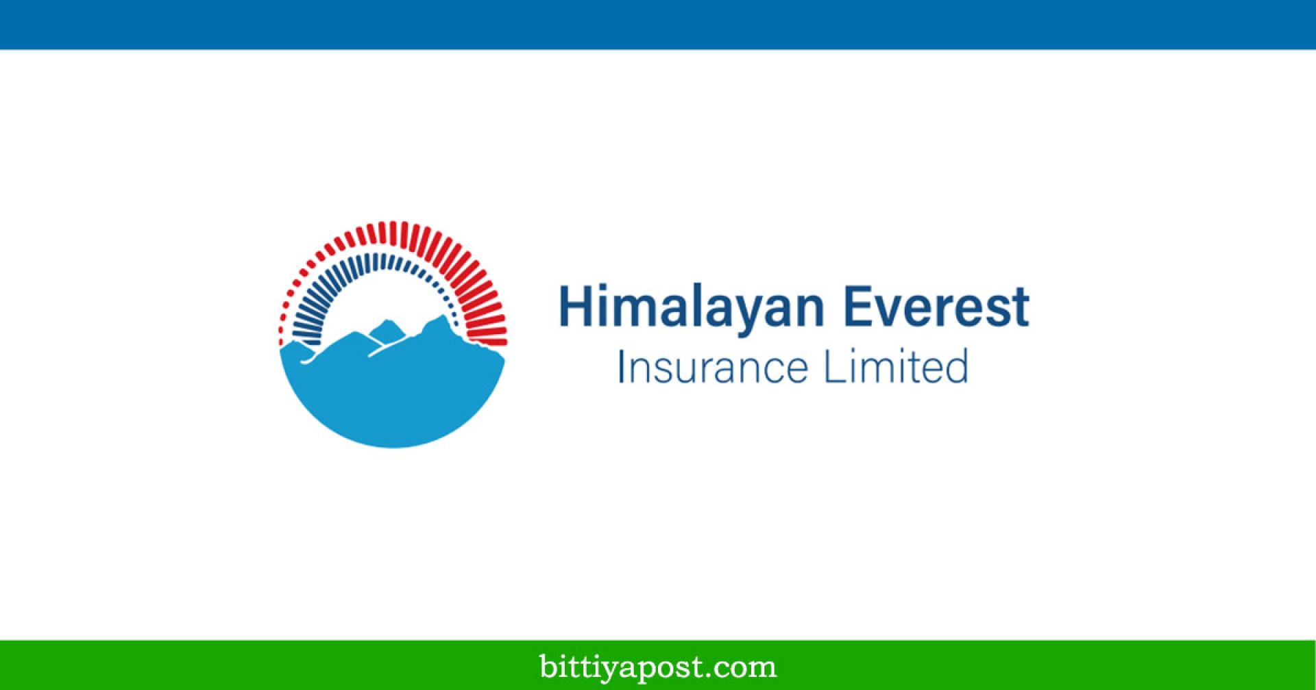 व्यवसायमा आक्रमक हिमालयन एभरेष्ट इन्स्योरेन्स, १८४.७५ प्रतिशतले बढ्यो नाफा